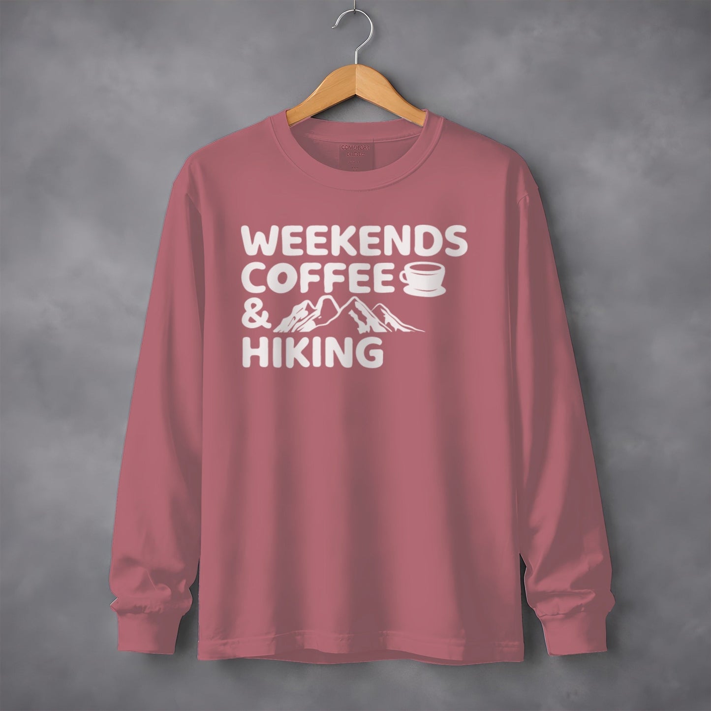 Weekends Coffee and Hiking Adventure Long Sleeve T-Shirt