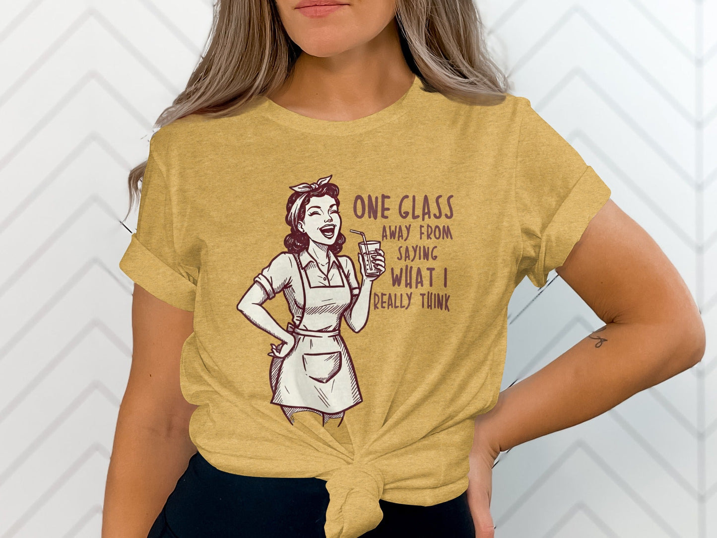 One Glass Away From Saying What I Think T-Shirt