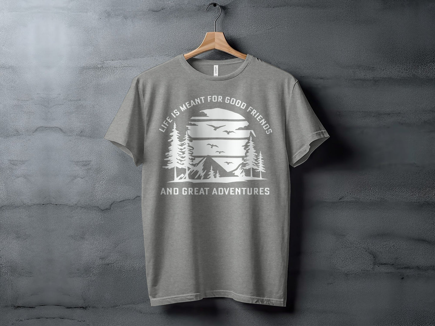 Life Meant For Good Friends Great Adventures Graphic T-Shirt