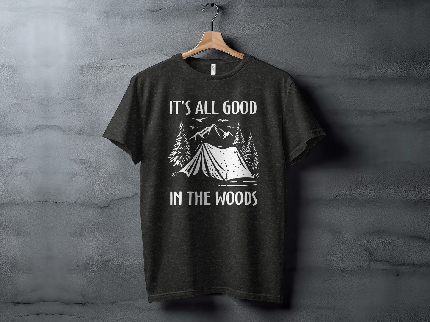 Its All Good In The Woods Camping Graphic Art T-Shirt