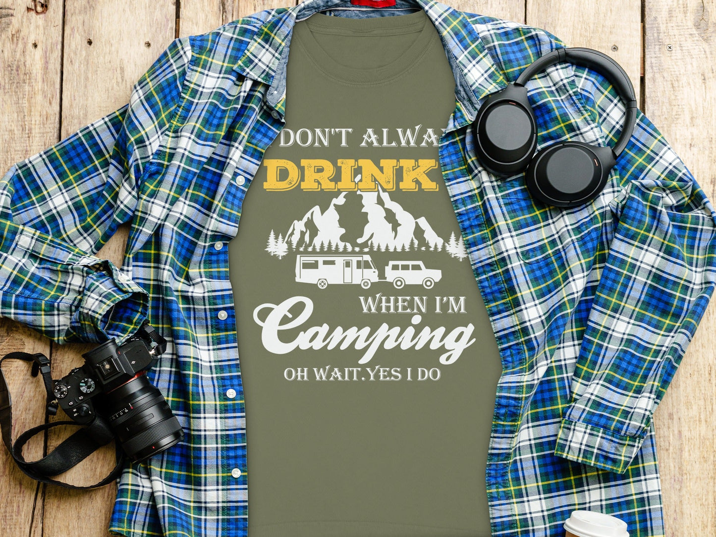 I Dont Always Drink When Im Camping Funny Design Long Sleeve T-Shirt