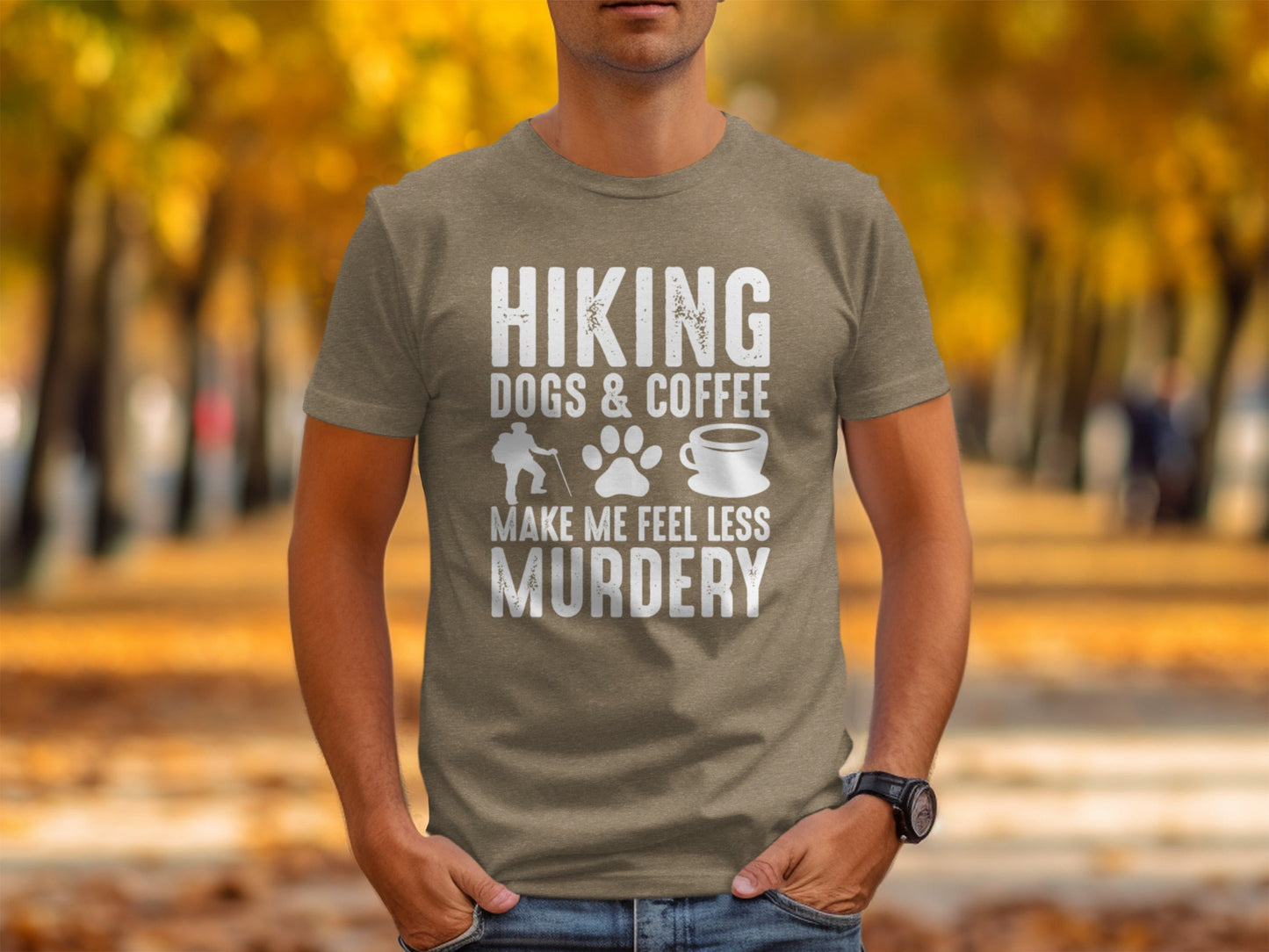 Hiking Dogs Coffee Less Murdery Funny Graphic Design T-Shirt