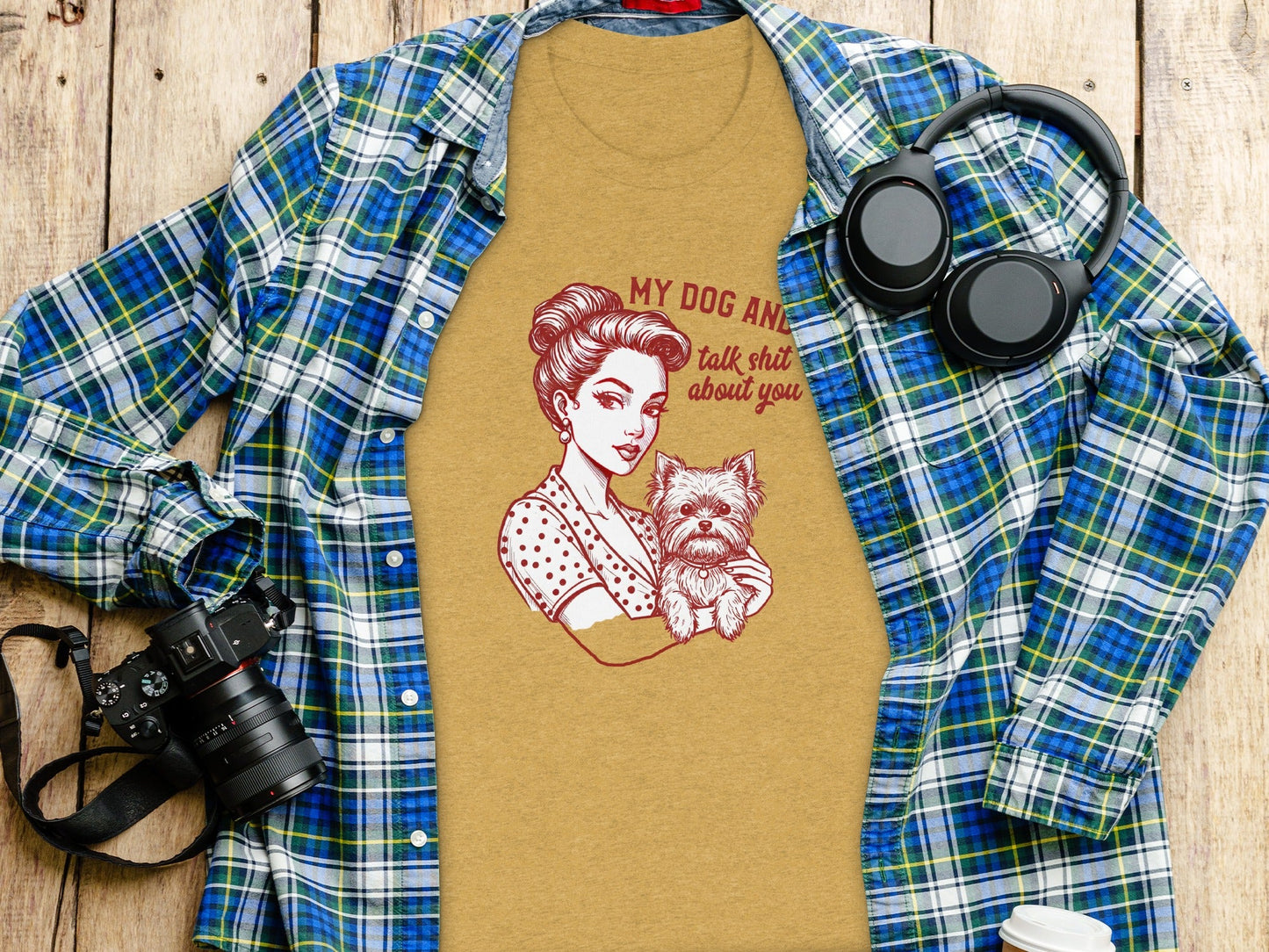 My Dog and I Talk Shit About You Funny Dog Lover T-Shirt