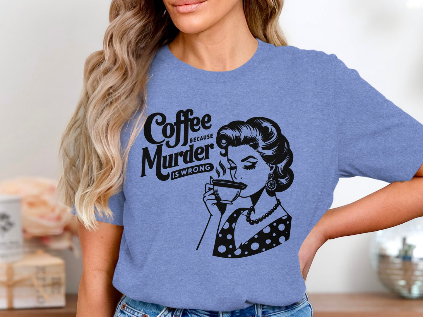 Coffee Because Murder Is Wrong Funny Graphic T-Shirt