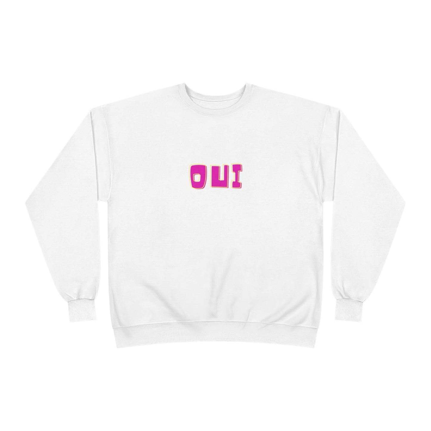 Bold French  "OUI" Ladies Sweatshirt - Bright Color Sweatshirt