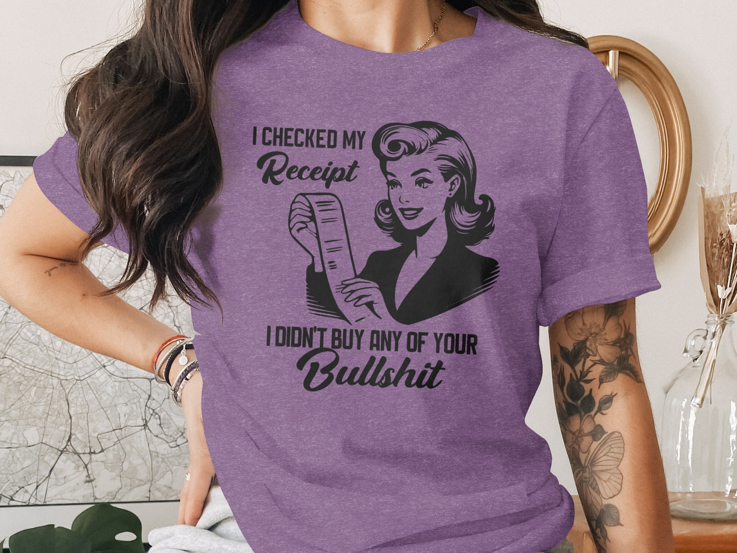 I Checked My Receipt No Bullshit Retro Woman T-Shirt