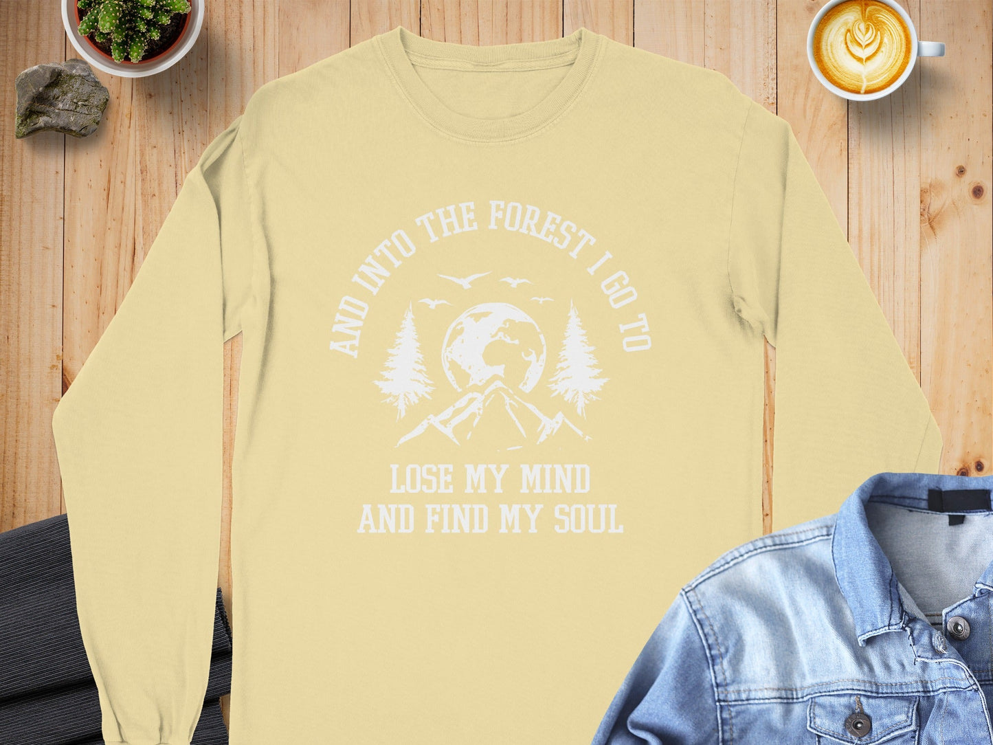 Into The Forest Design Lose My Mind Find My Soul Long Sleeve T-Shirt