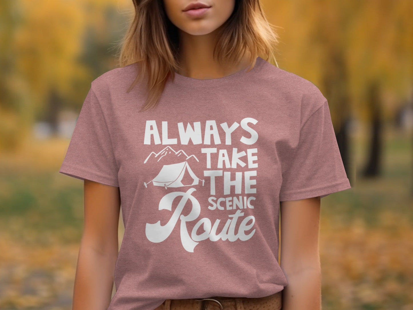 Always Take The Scenic Route Outdoors Camping Design T-Shirt