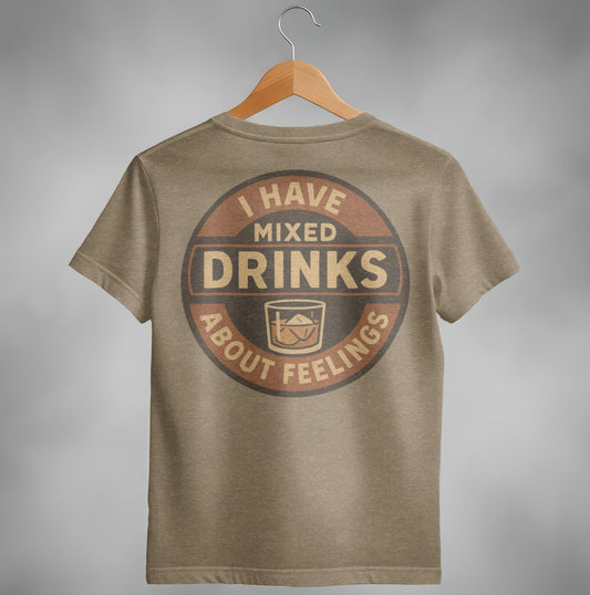 I Have Mixed Drinks About Feelings Retro Design T-Shirt