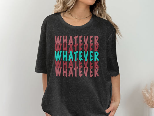 Retro Whatever Text Pattern Aesthetic Cool Attitude T-Shirt