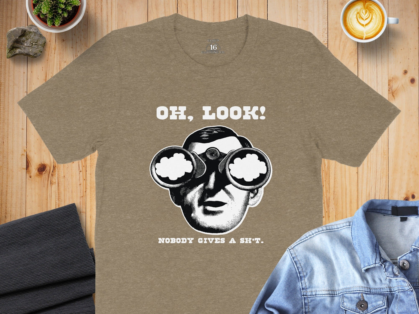 Oh Look Nobody Gives a Sh*t Graphic Humor T-Shirt