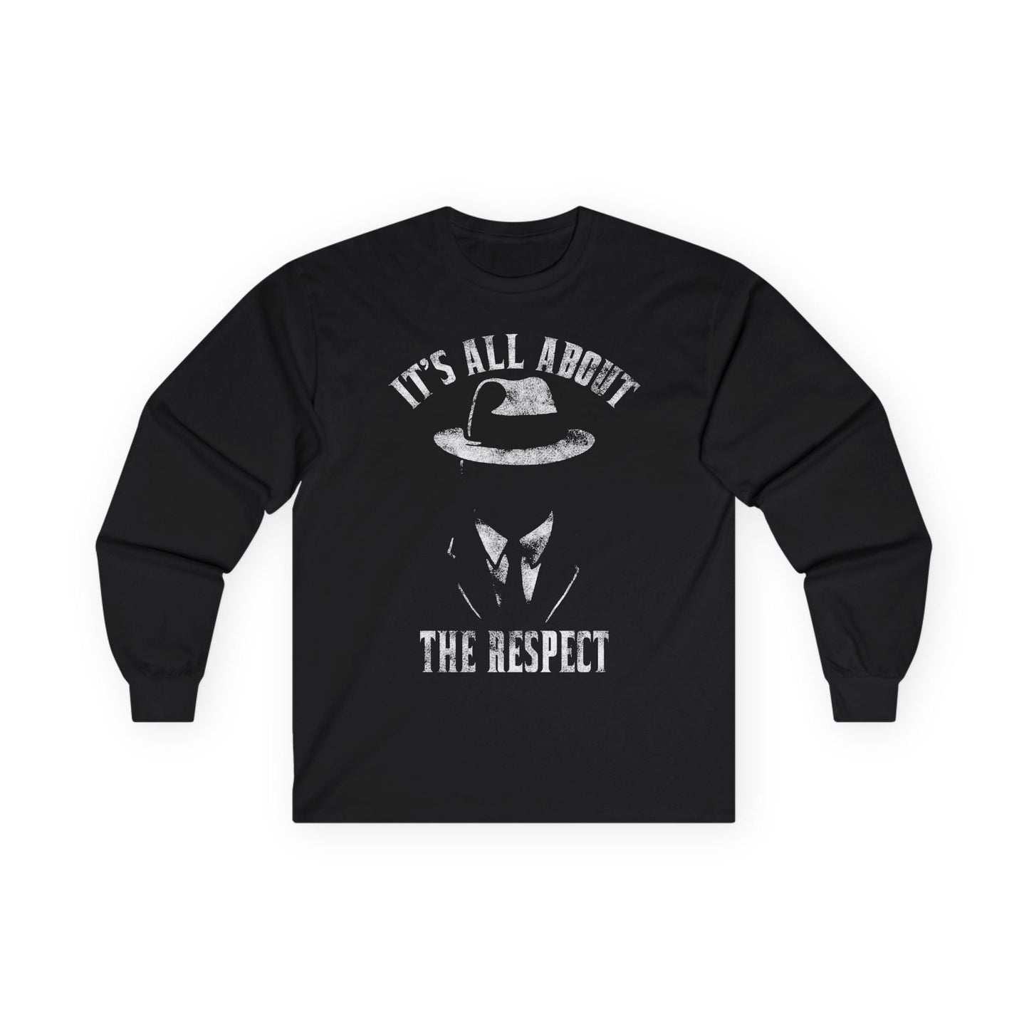 It's All About Respect Long Sleeve Tee