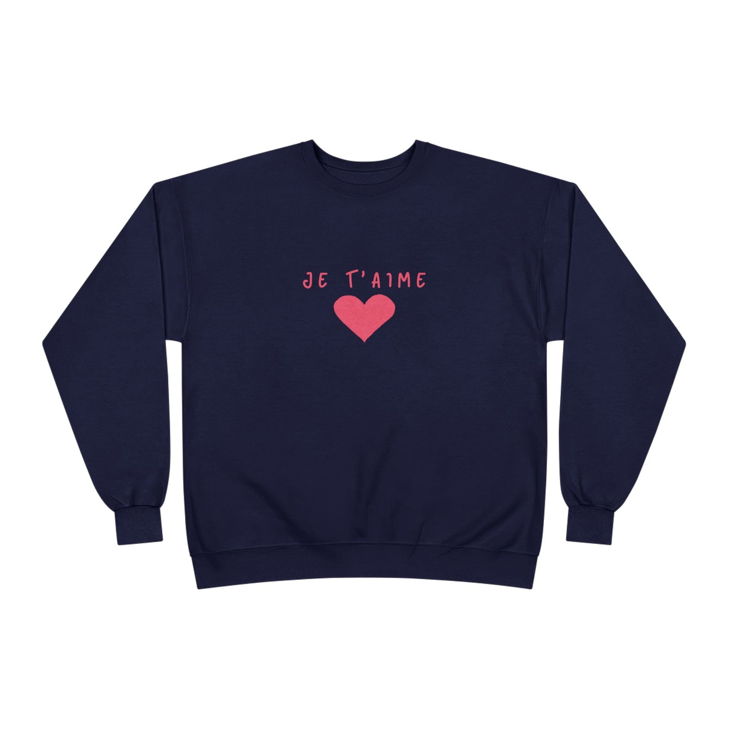 Cute Graphic Sweatshirt,  'Je T'aime'