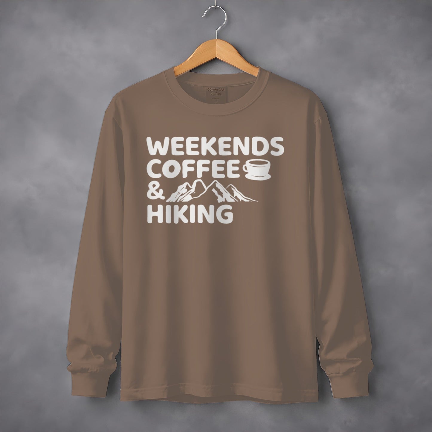 Weekends Coffee and Hiking Adventure Long Sleeve T-Shirt