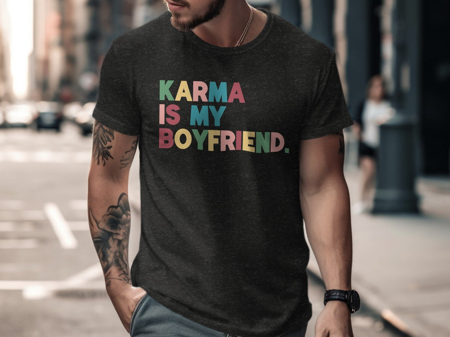 Karma Is My Boyfriend Colorful Text Graphic T-Shirt