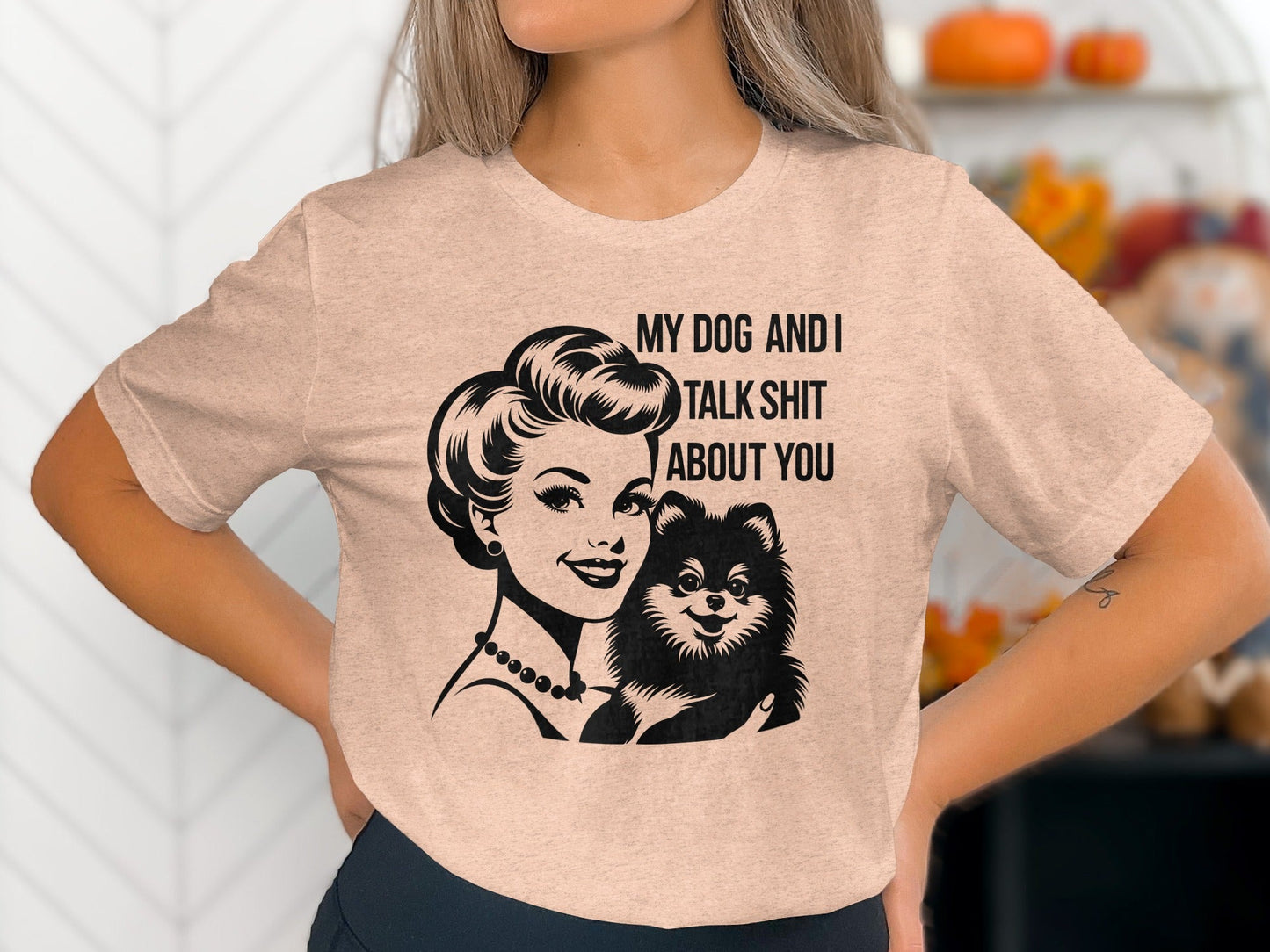 My Dog And I Talk Shit About You Illustrated T-Shirt