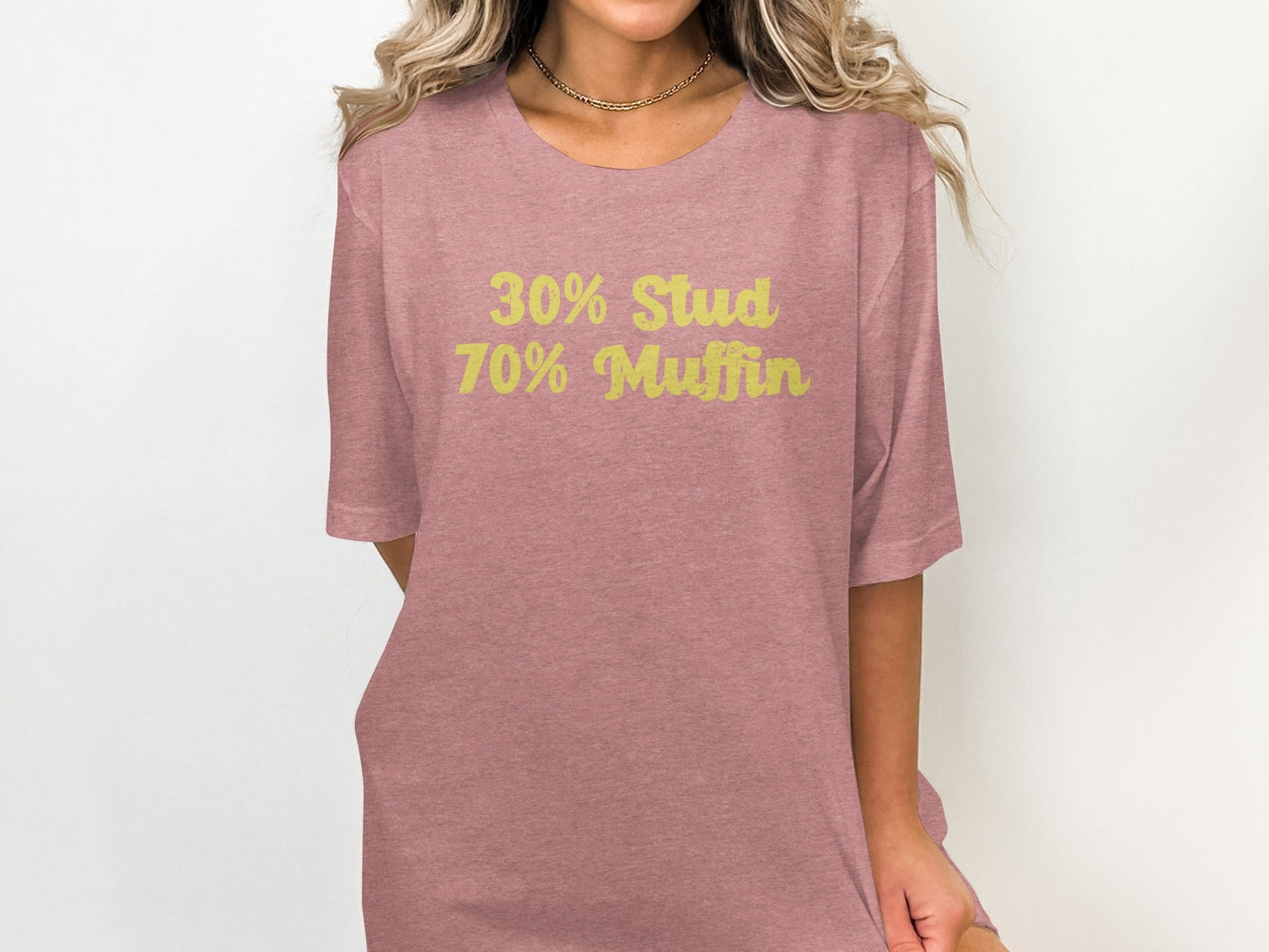 30 Percent Stud 70 Percent Muffin Funny Graphic T-Shirt