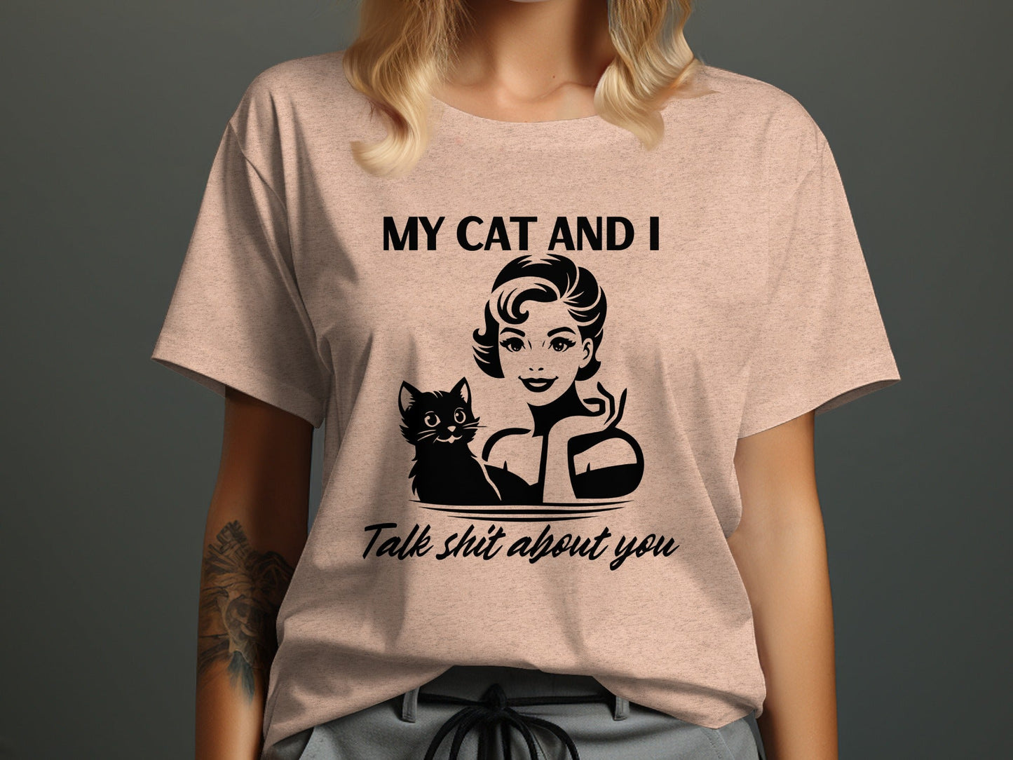 My Cat And I Talk Shit About You Funny Pet T-Shirt