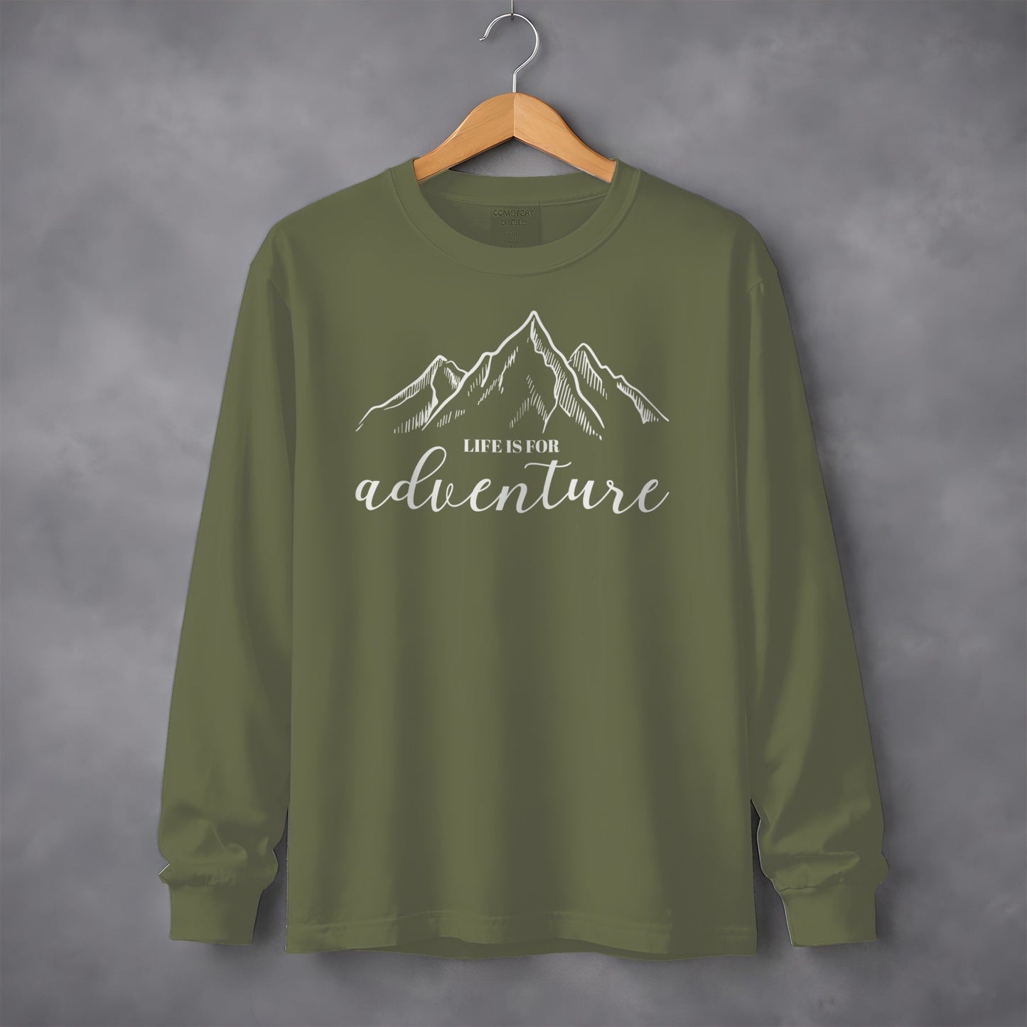 Life Is For Adventure Mountain Art Great Outdoors Long Sleeve T-Shirt