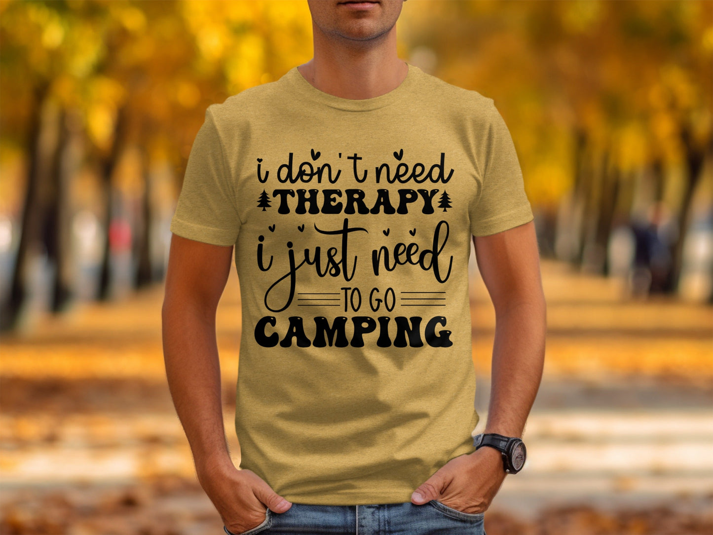 I Don't Need Therapy Just Camping Adventure T-Shirt