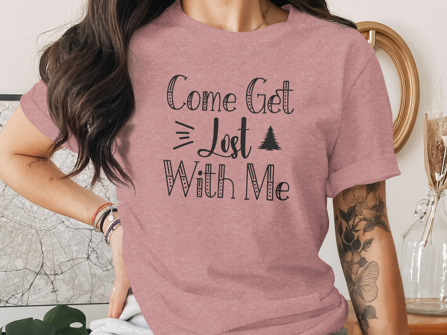 Come Get Lost With Me Adventure Graphic Design T-Shirt