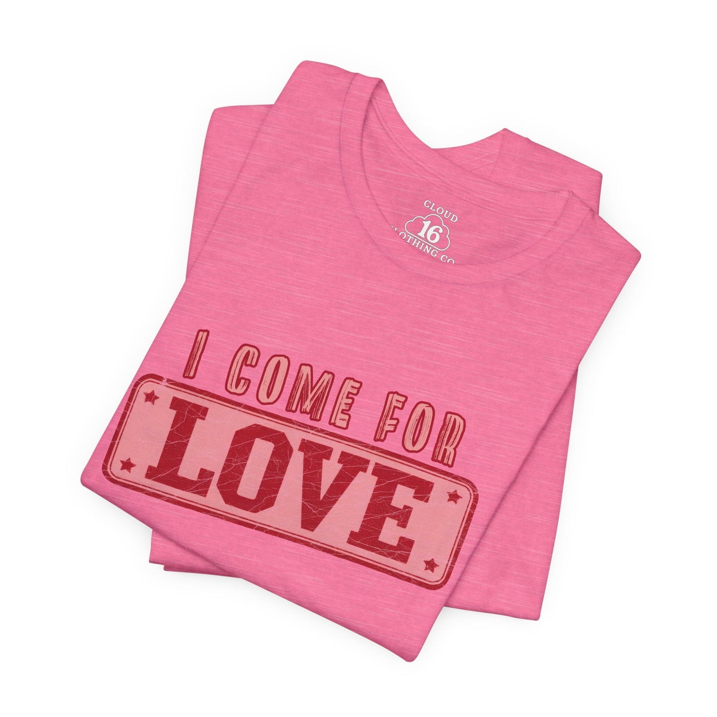 I Come For Love Vintage T-Shirt - Retro Cheeky Graphic Tee