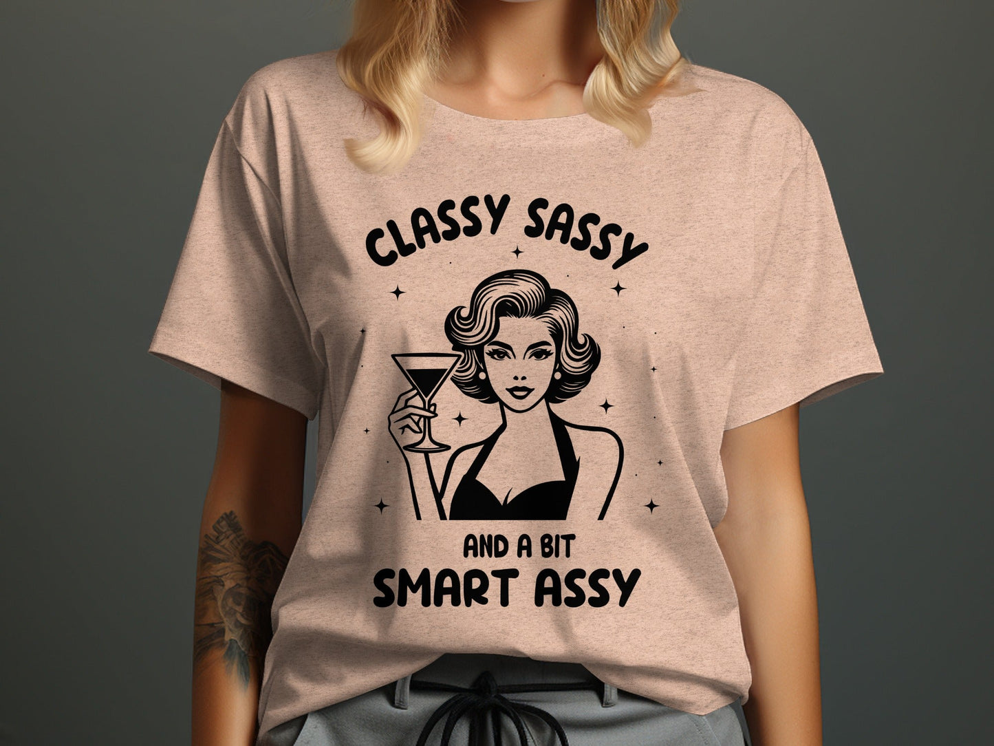 Classy Sassy And A Bit Smart Assy Cocktail Art T-Shirt