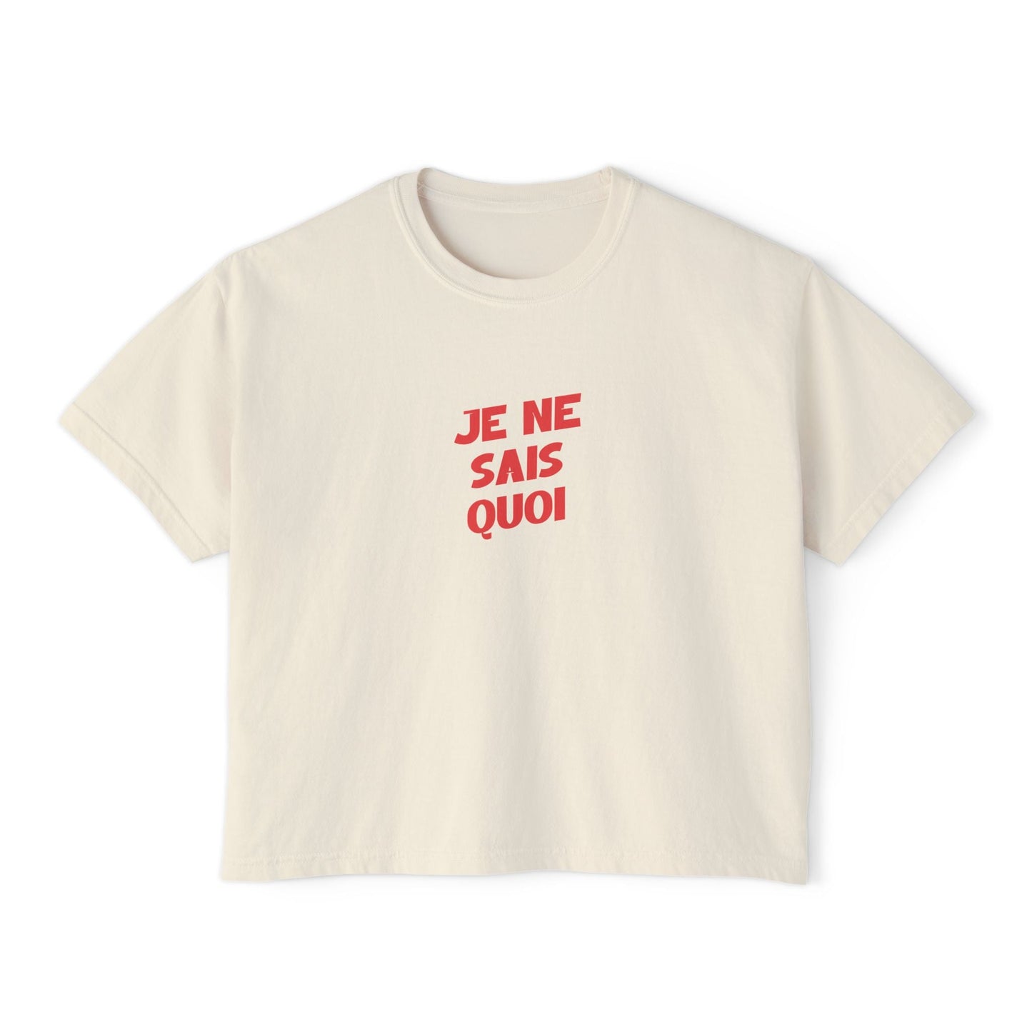 Bold 'Je Ne Sais Quoi 'Women's Boxy Tee