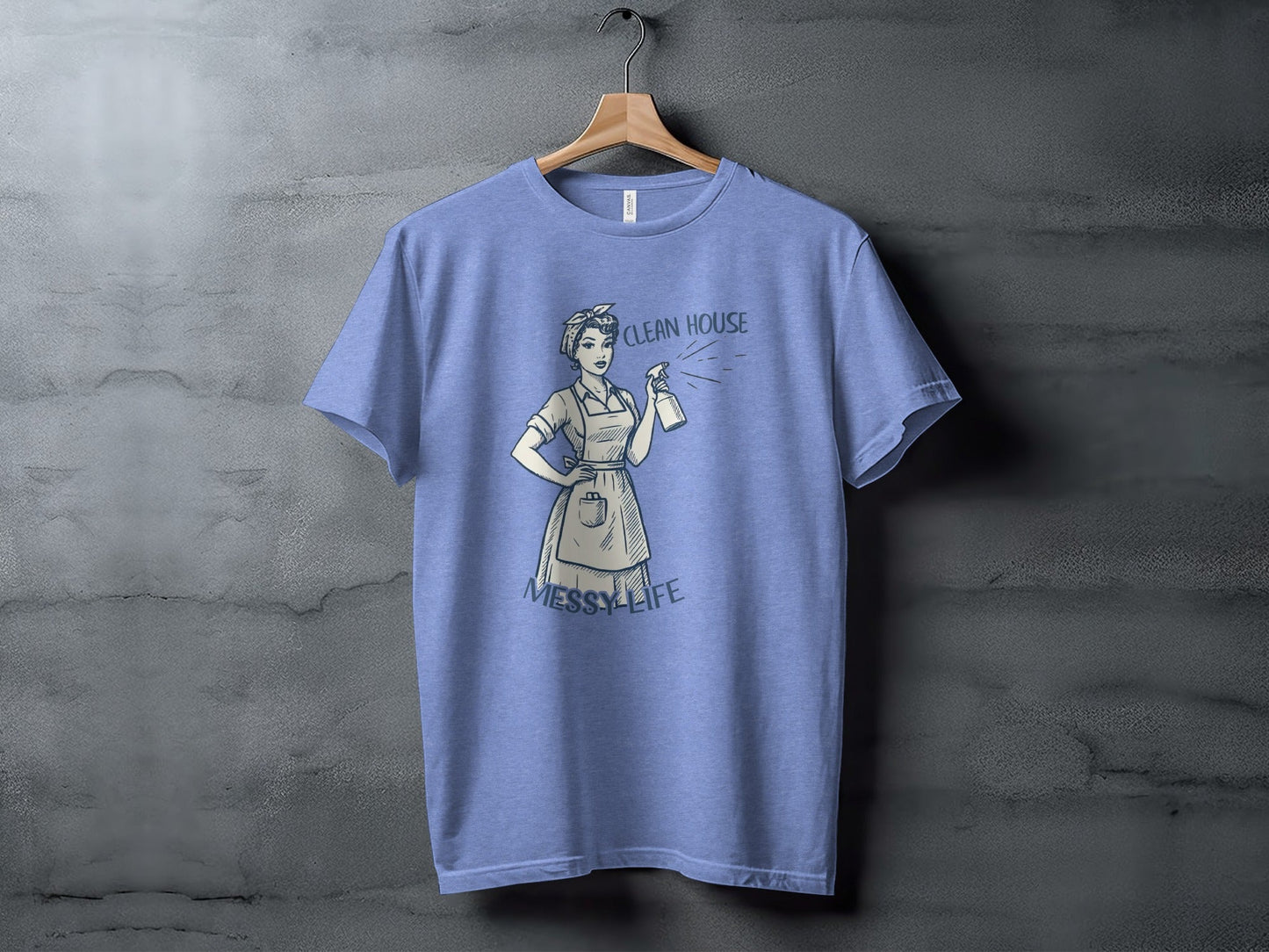 Clean House Messy Life Funny Housewife Humor Design T-Shirt