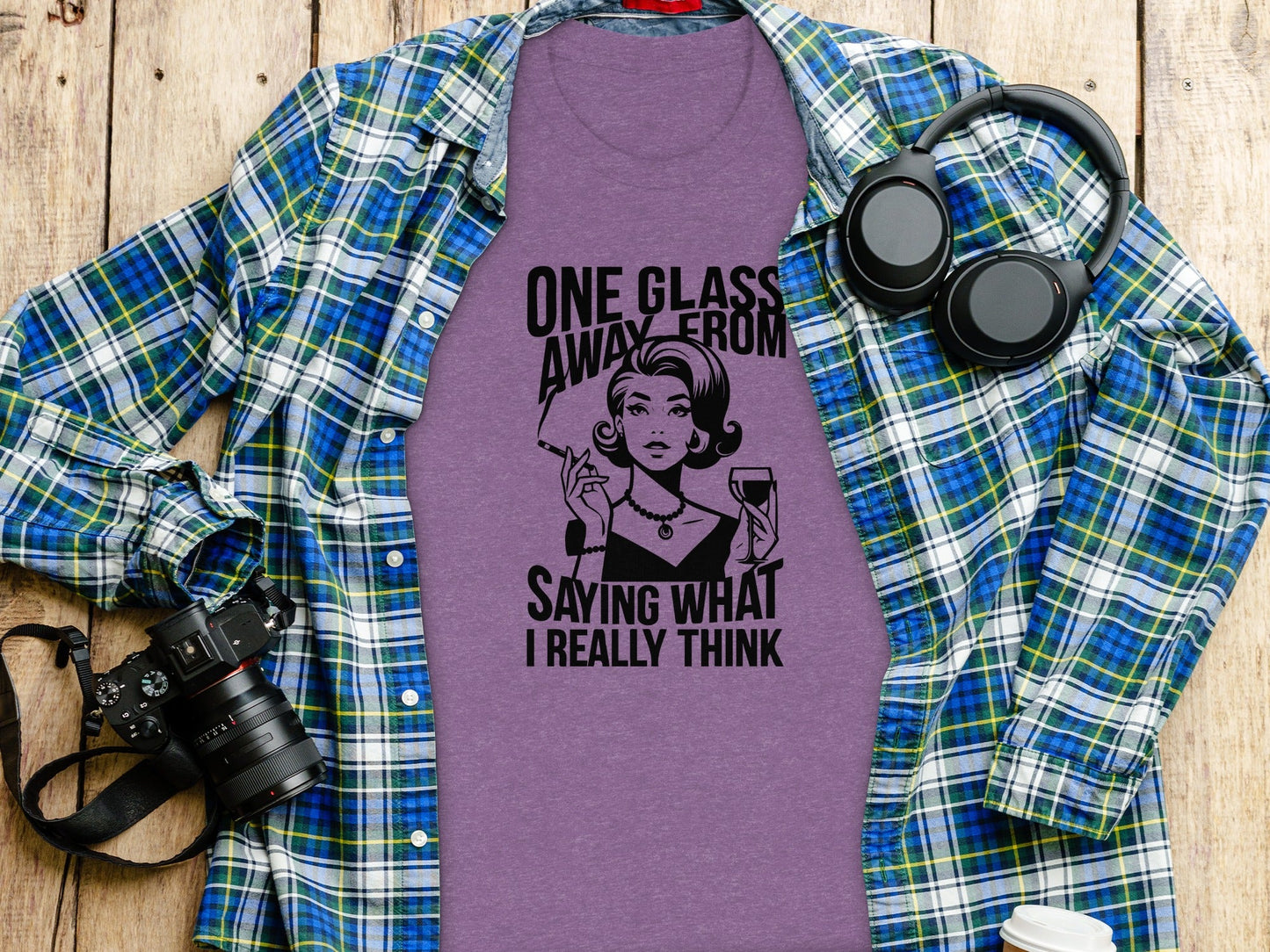 One Glass Away Funny Woman Saying Graphic T-Shirt