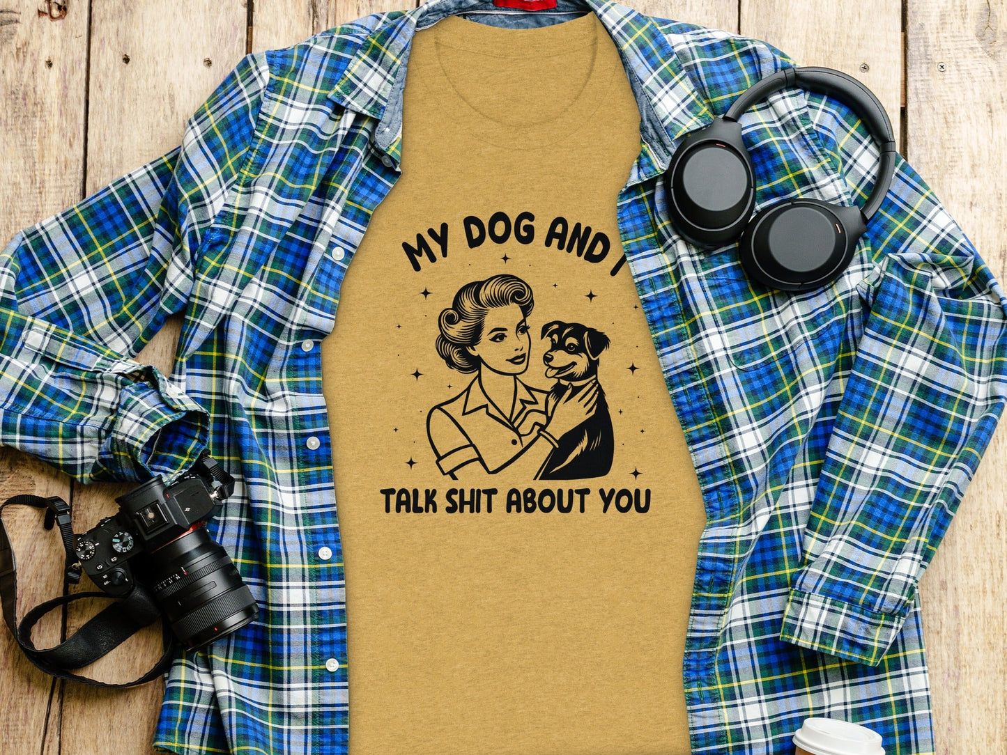 My Dog And I Talk Shit About You Women Graphic T-Shirt