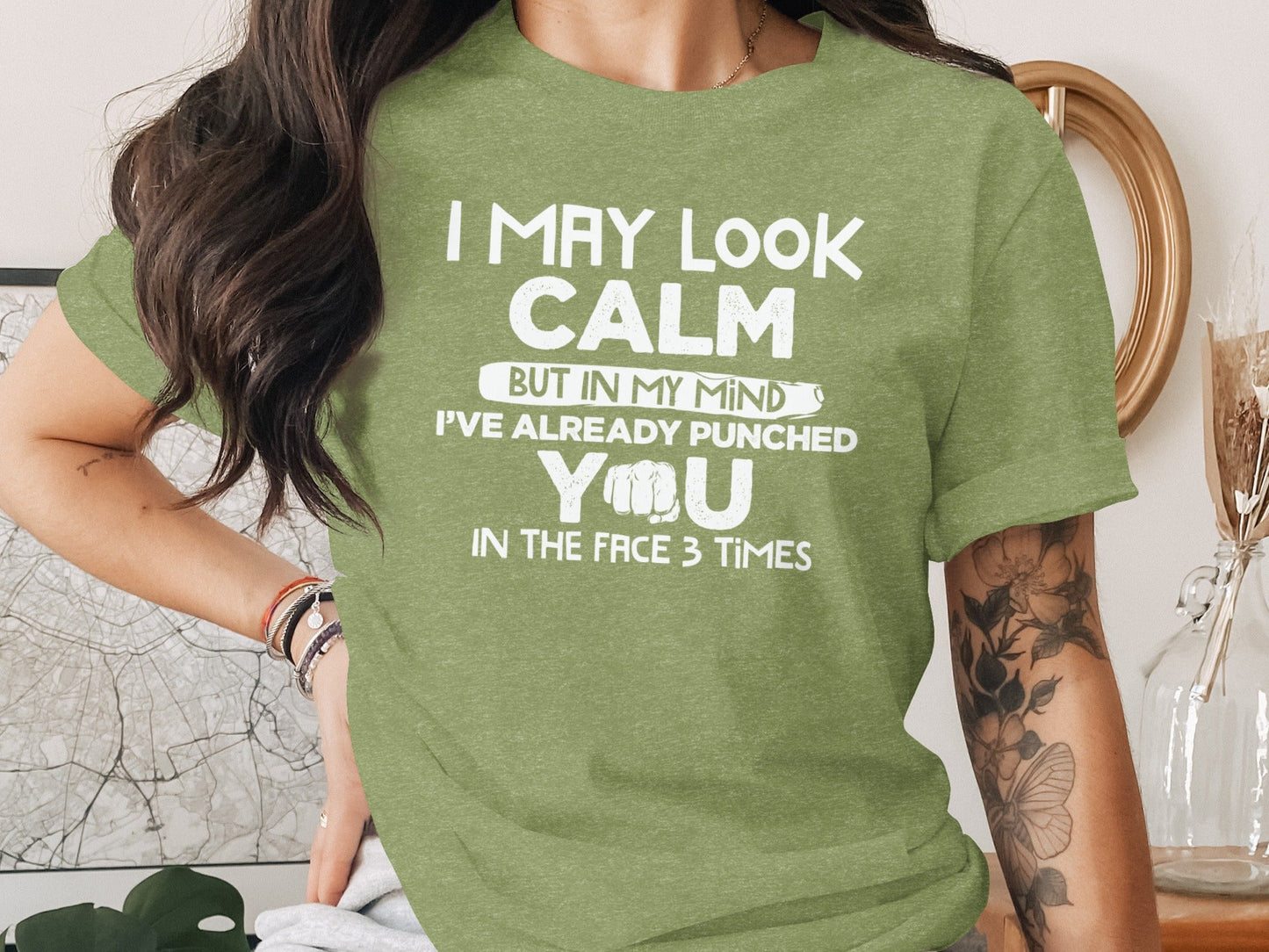 I May Look Calm Already Punched You Funny Graphic T-Shirt