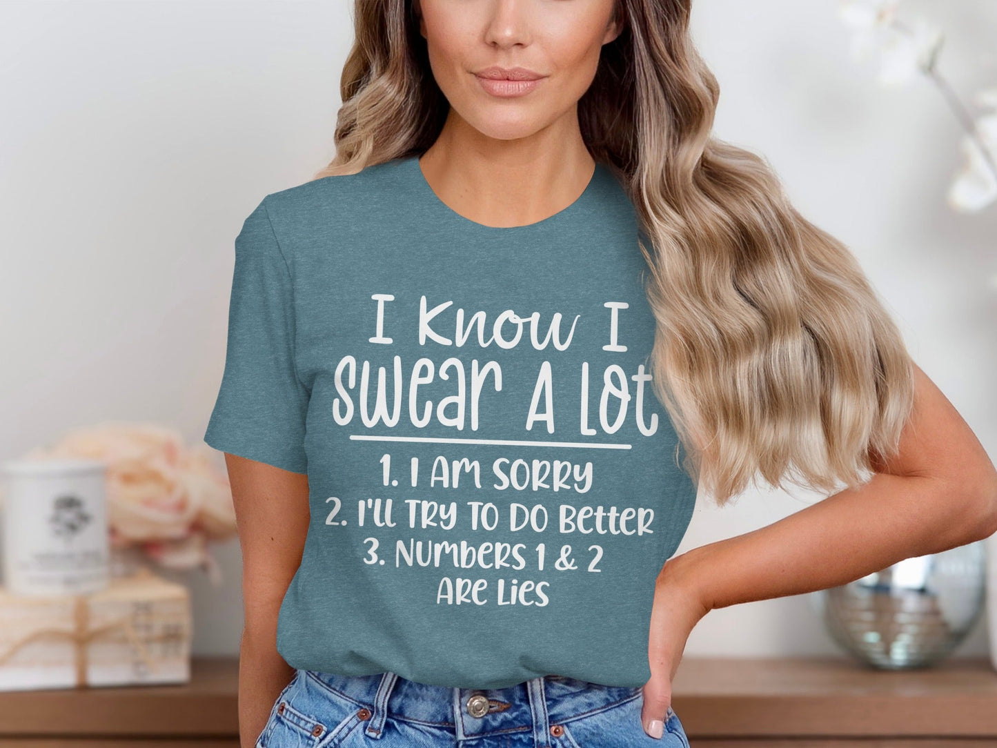 I Know I Swear A Lot Numbers 1 and 2 Are Lies T-Shirt