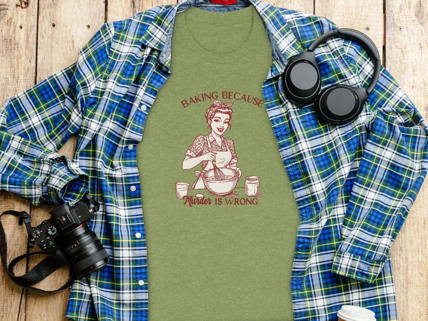 Baking Because Murder Is Wrong Funny Lady Baker T-Shirt