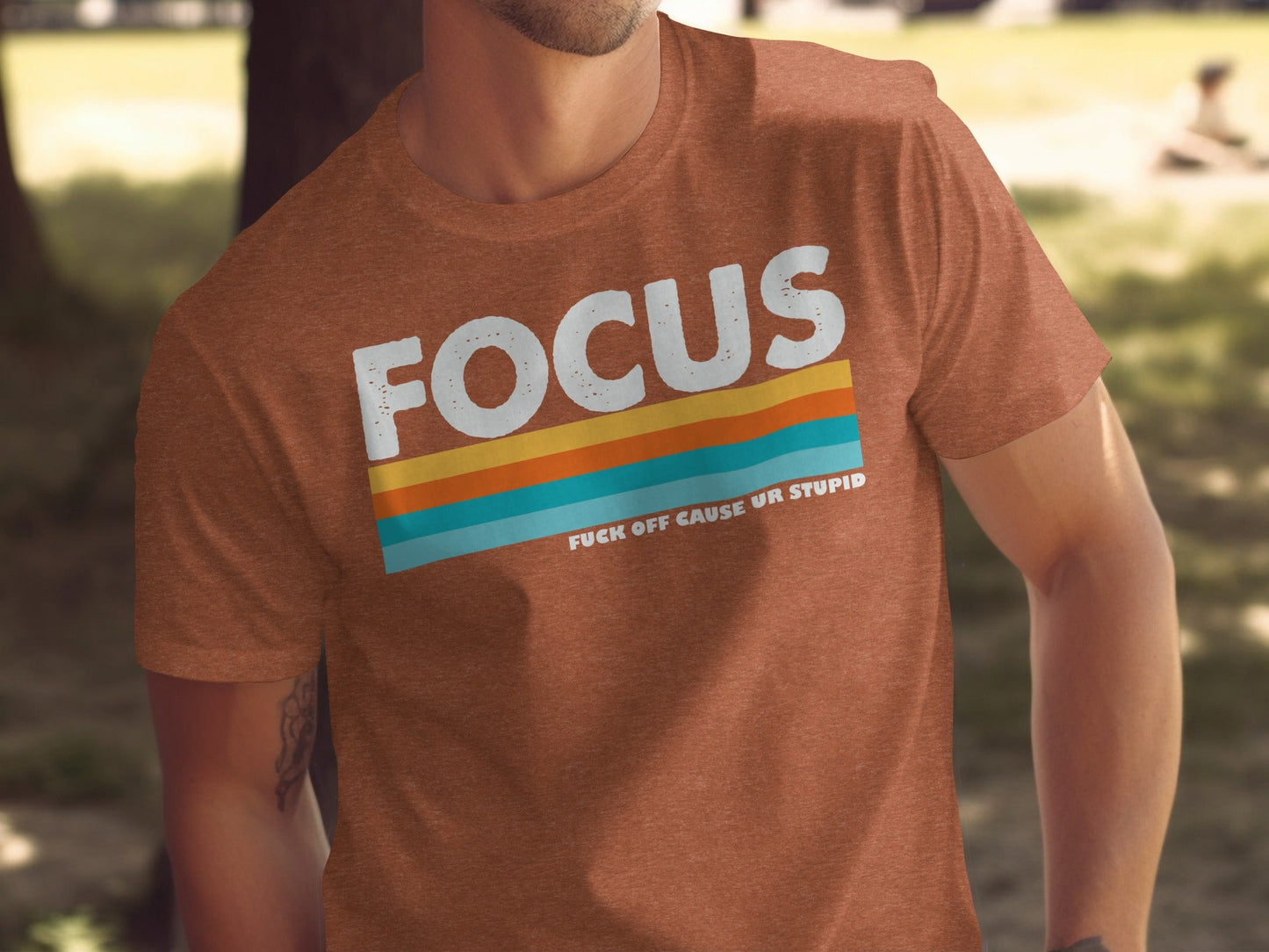 Focus Colorful Stripes with Funny Quote Graphic T-Shirt