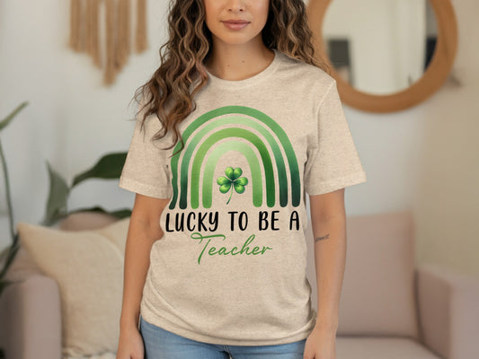 Lucky To Be A Teacher Rainbow St Patricks Day T-Shirt