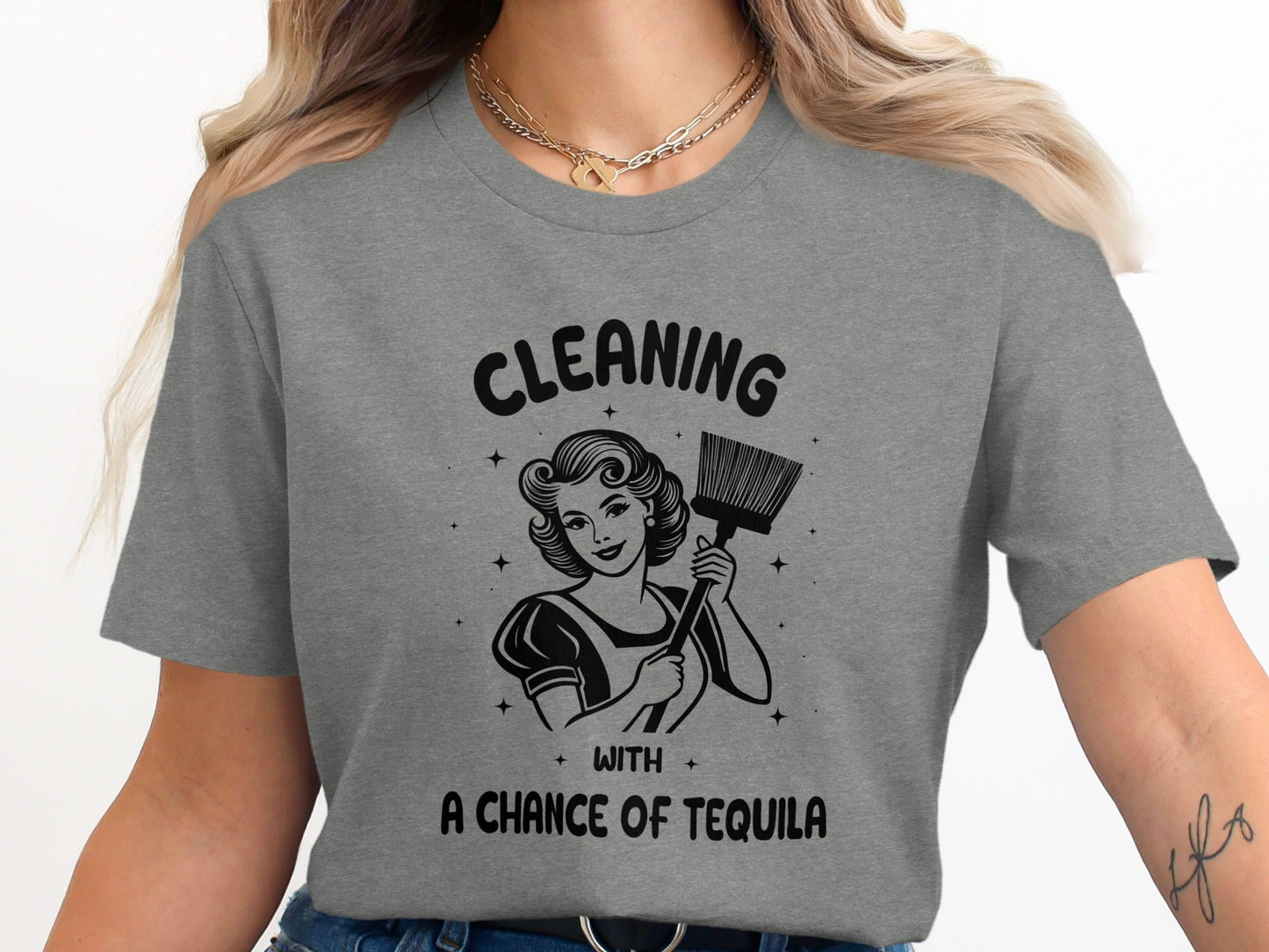 Cleaning With A Chance Of Tequila Inspired Art T-Shirt