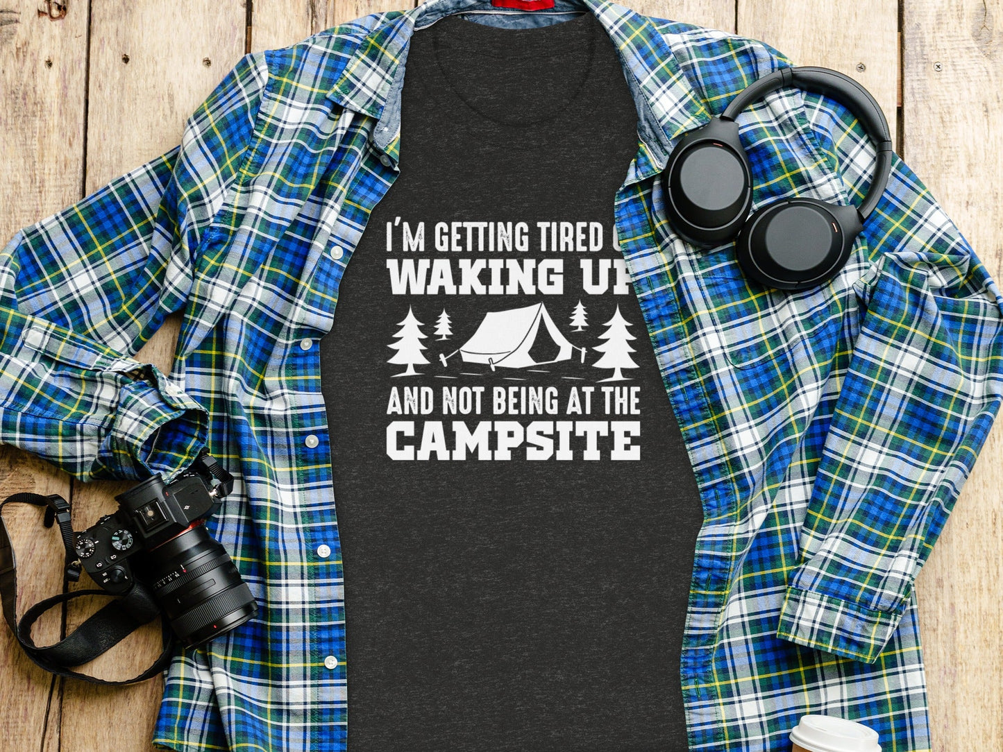 I'm Getting Tired Of Waking Up Campsite Tent T-Shirt