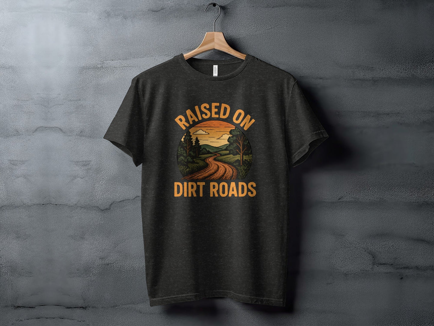 Raised On Dirt Roads Country Graphic Image Design T-Shirt