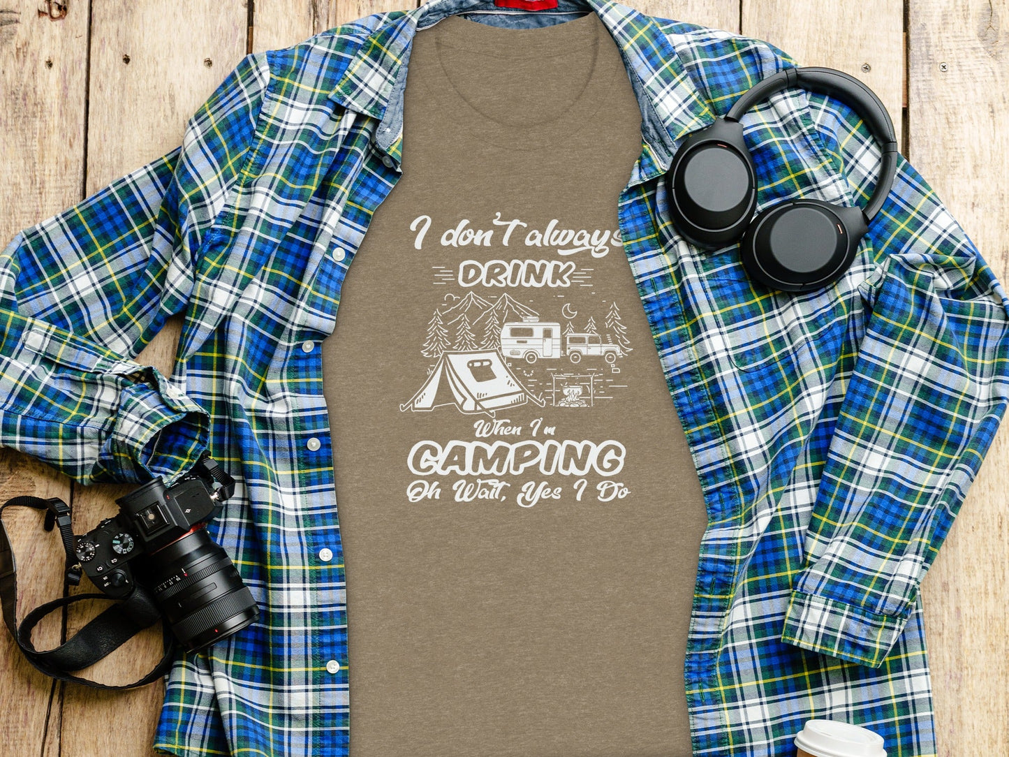 I Don't Always Drink When Camping Camping T-Shirt