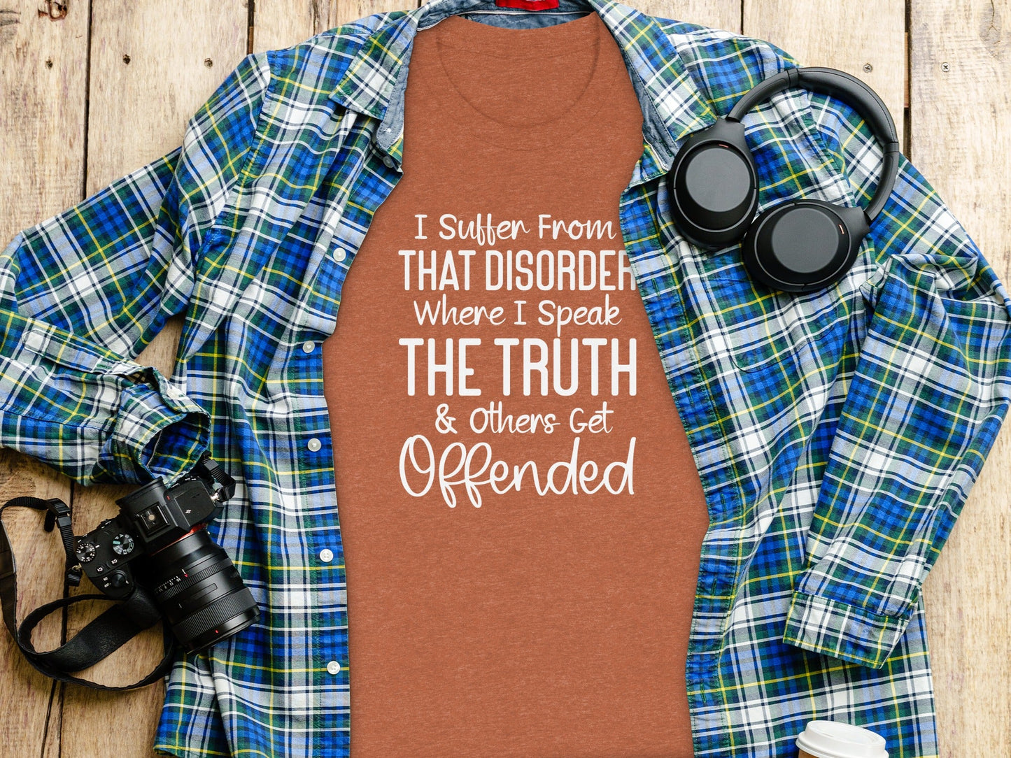 I Suffer From That Disorder I Speak The Truth T-Shirt