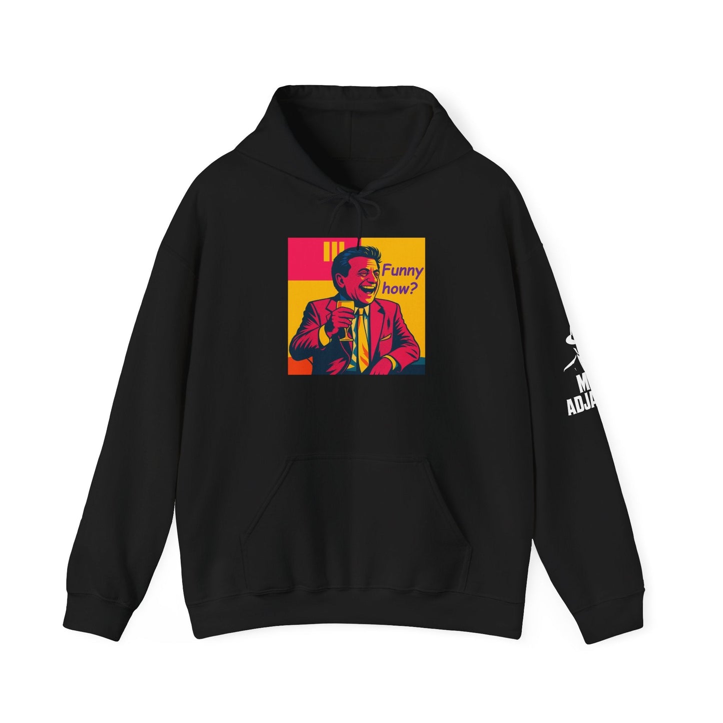 Funny How? Hoodie