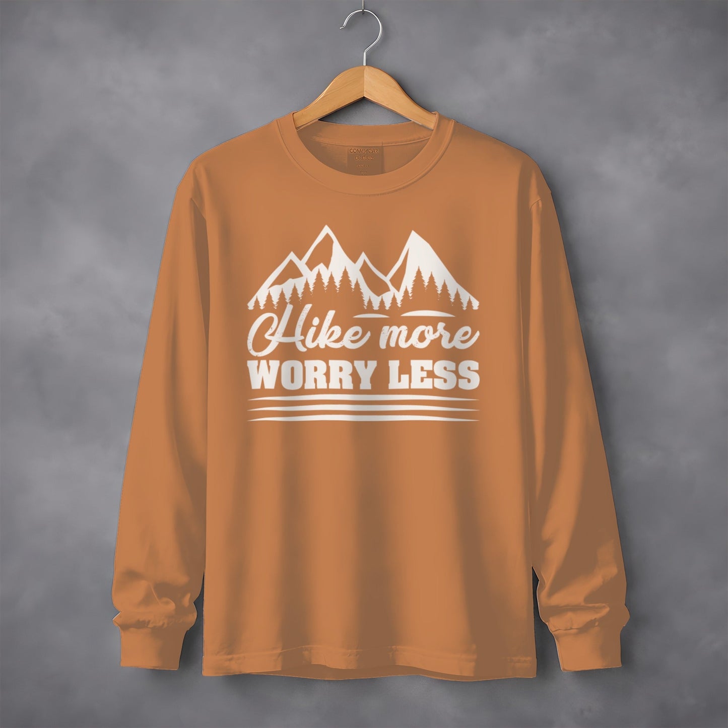 Hike More Worry Less Mountain Graphic Design Long Sleeve T-Shirt