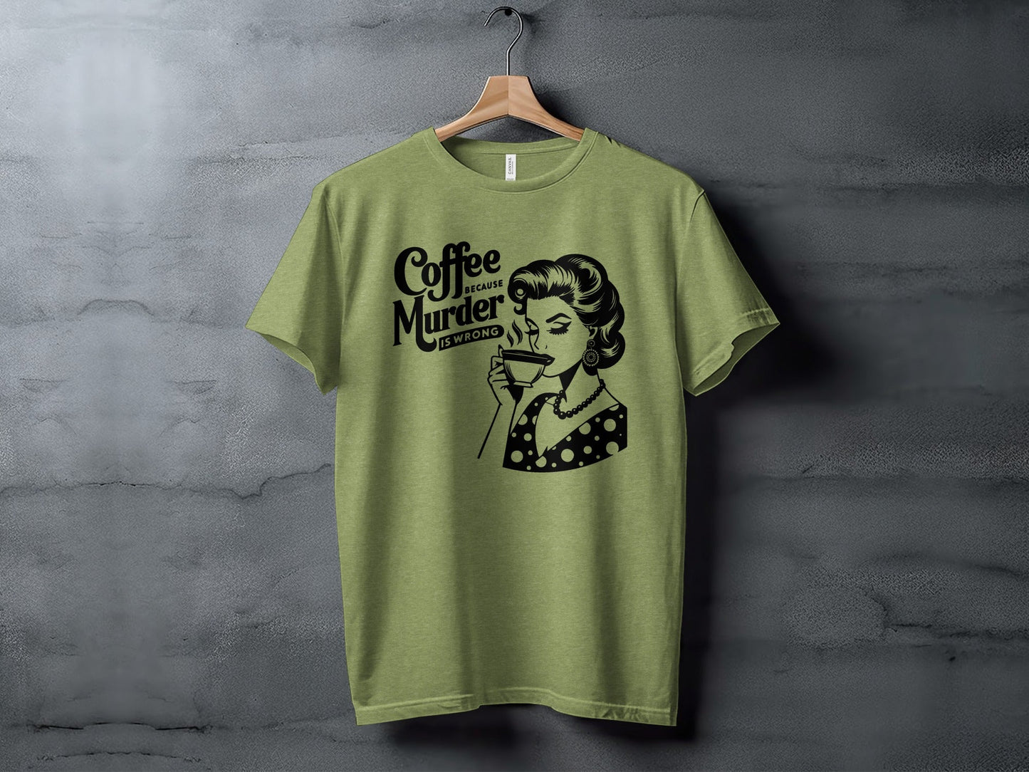 Coffee Because Murder Is Wrong Funny Graphic T-Shirt