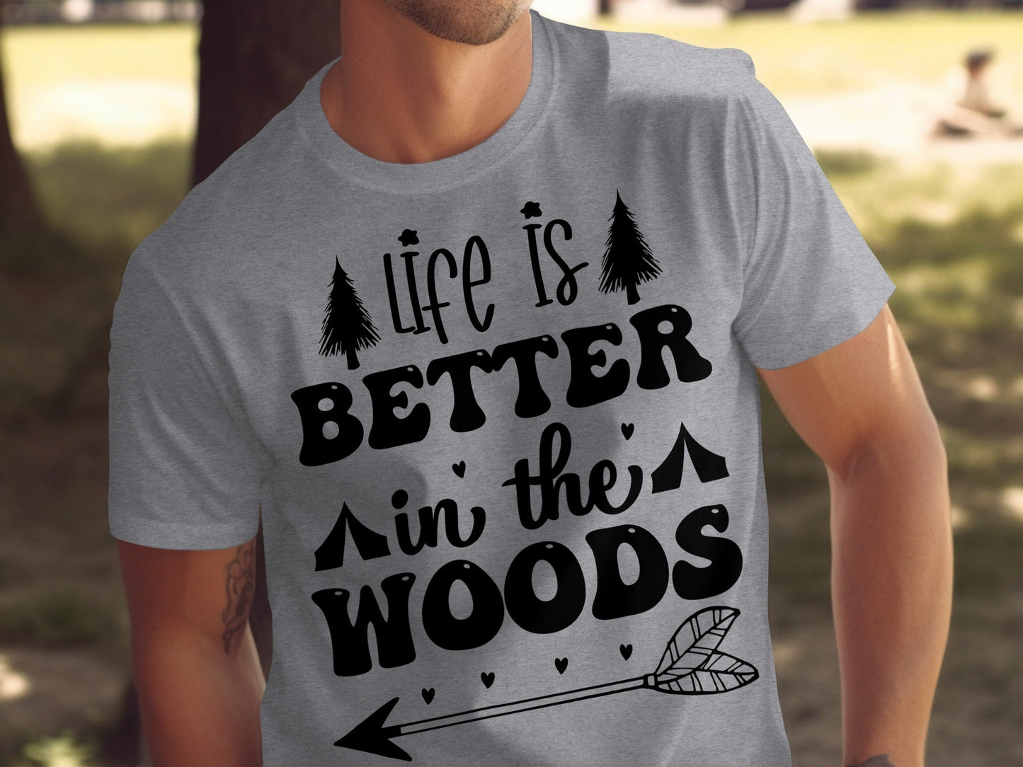 Life Is Better In The Woods With Arrow T-Shirt