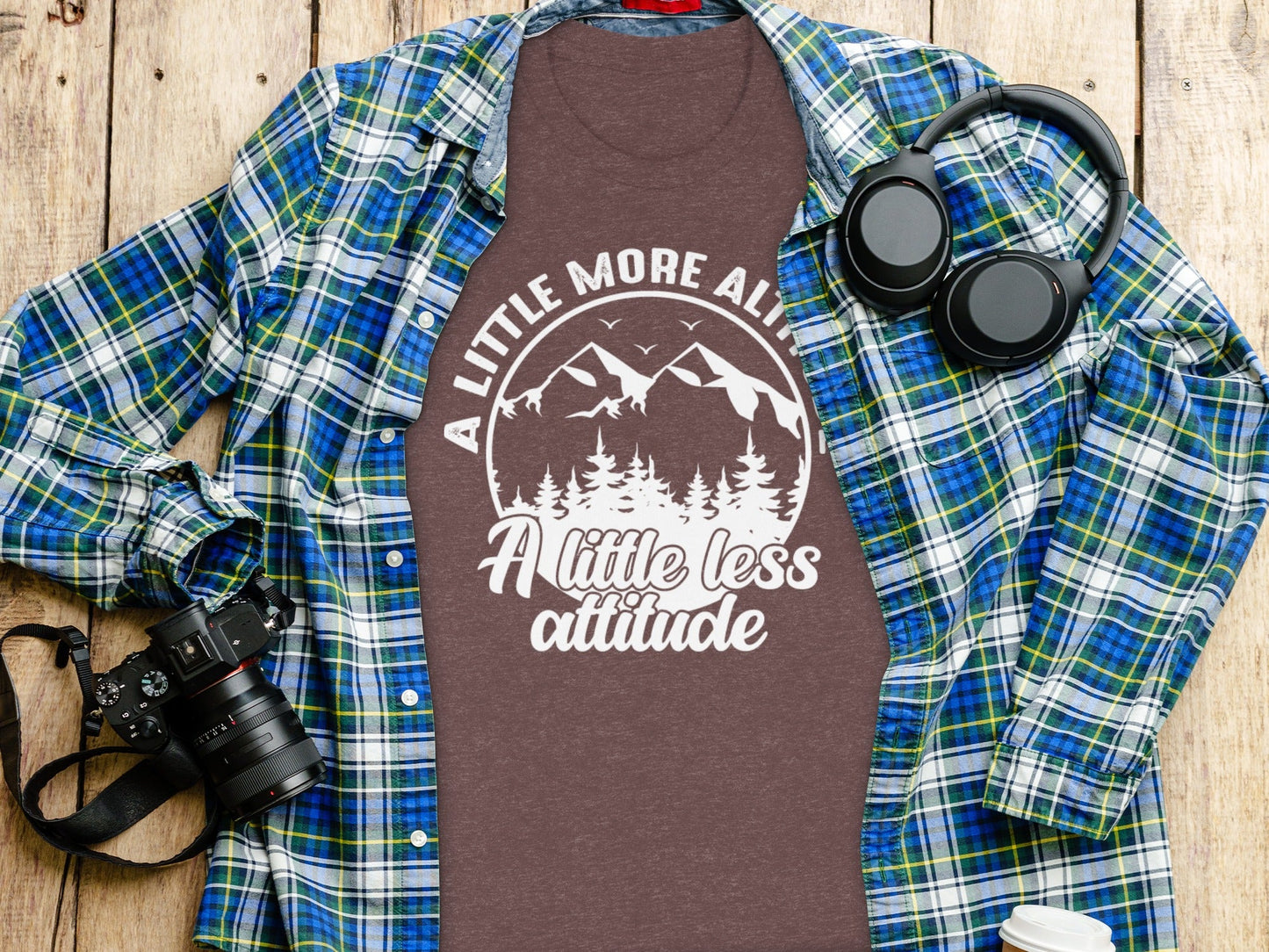 A Little More Altitude A Little Less Attitude T-Shirt