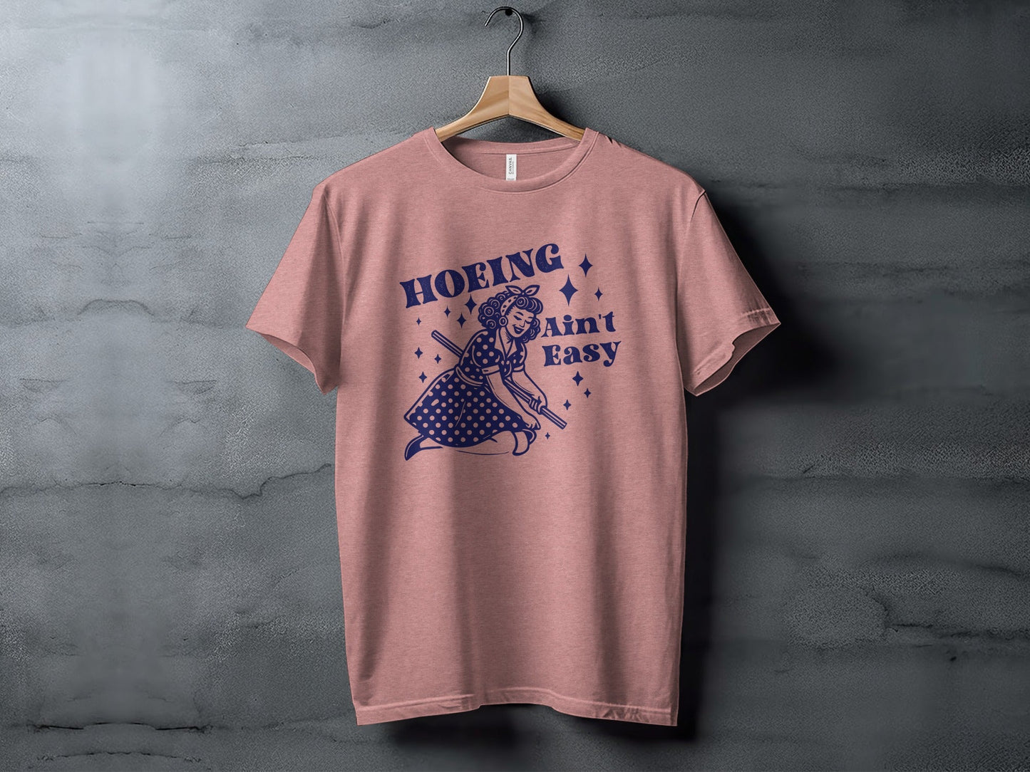 Hoing Ain't Easy Funny Woman Gardening Design T-Shirt