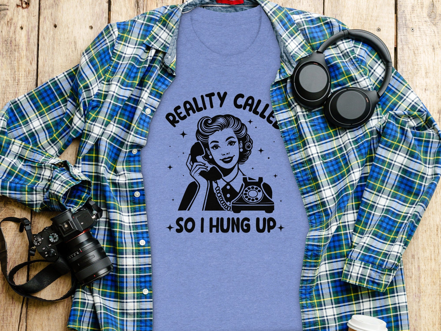 Reality Called So I Hung Up Funny Vintage Lady T-Shirt
