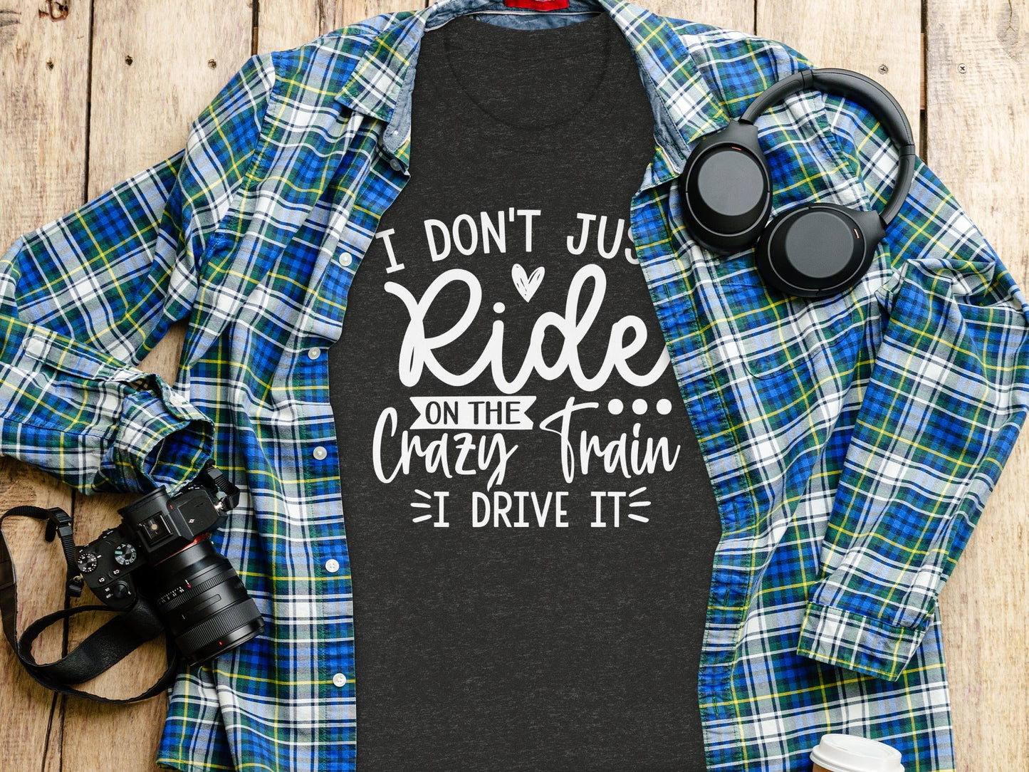 I Don't Just Ride I Drive The Crazy Train T-Shirt