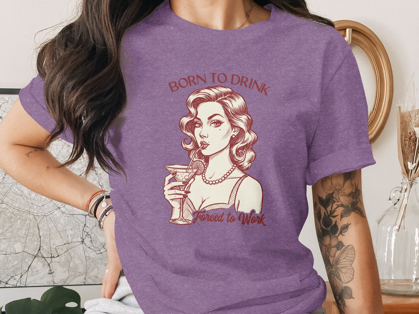 Born To Drink Forced To Work Retro Woman Artwork T-Shirt